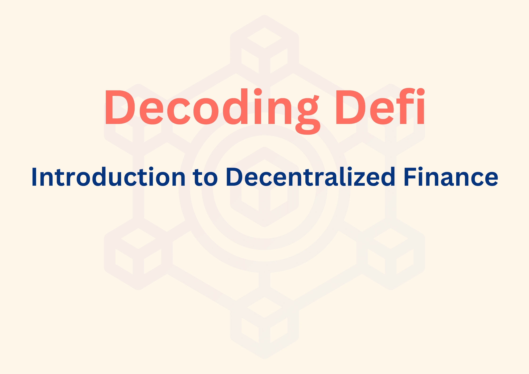 Introduction to Decentralized Finance (Defi)